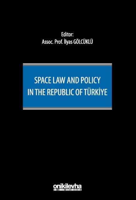 Space Law and Policy in The Republic of Türkiye