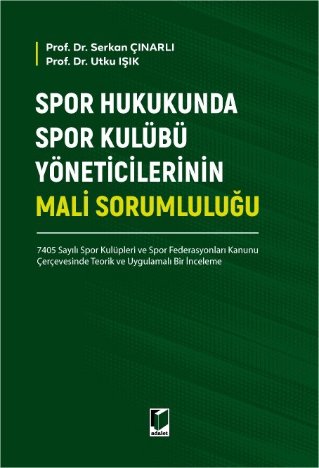 Spor Hukukunda Spor Kulübü Yöneticilerinin Mali Sorumluluğu