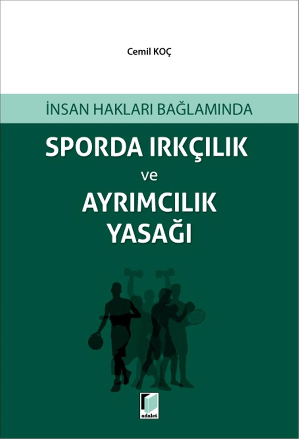 Sporda Irkçılık ve Ayrımcılık Yasağı