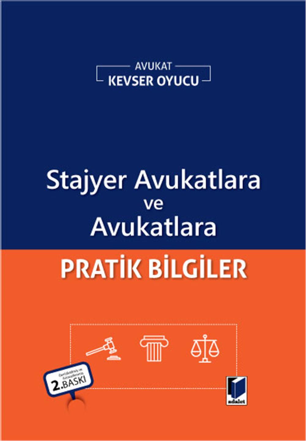 Stajyer Avukatlara ve Avukatlara Pratik Bilgiler