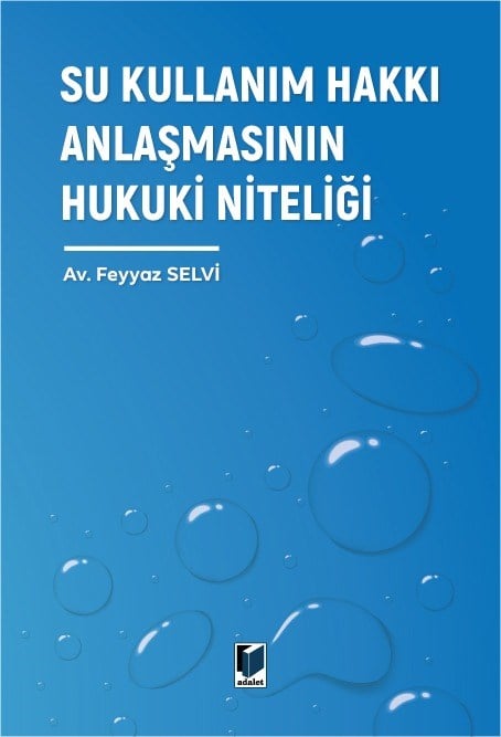 Su Kullanım Hakkı Anlaşmasının Hukuki Niteliği