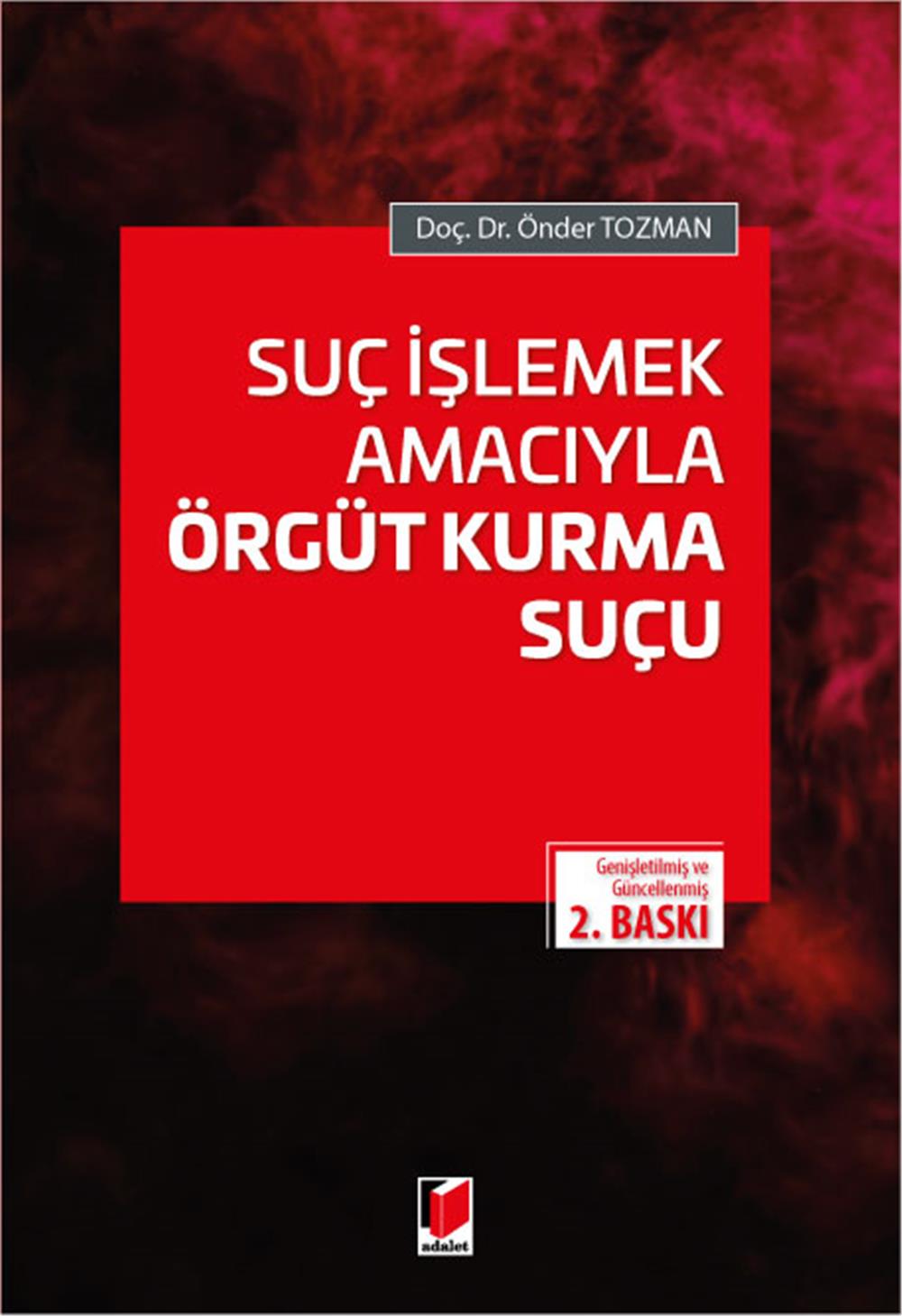 Suç İşlemek Amacıyla Örgüt Kurma Suçu