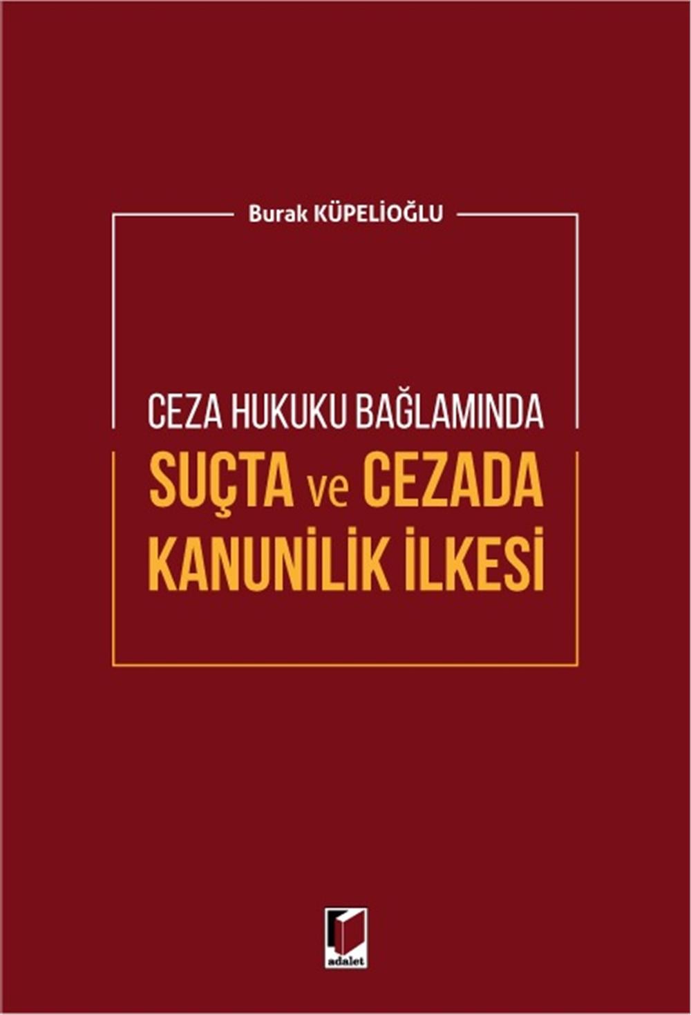Suçta ve Cezada Kanunilik İlkesi
