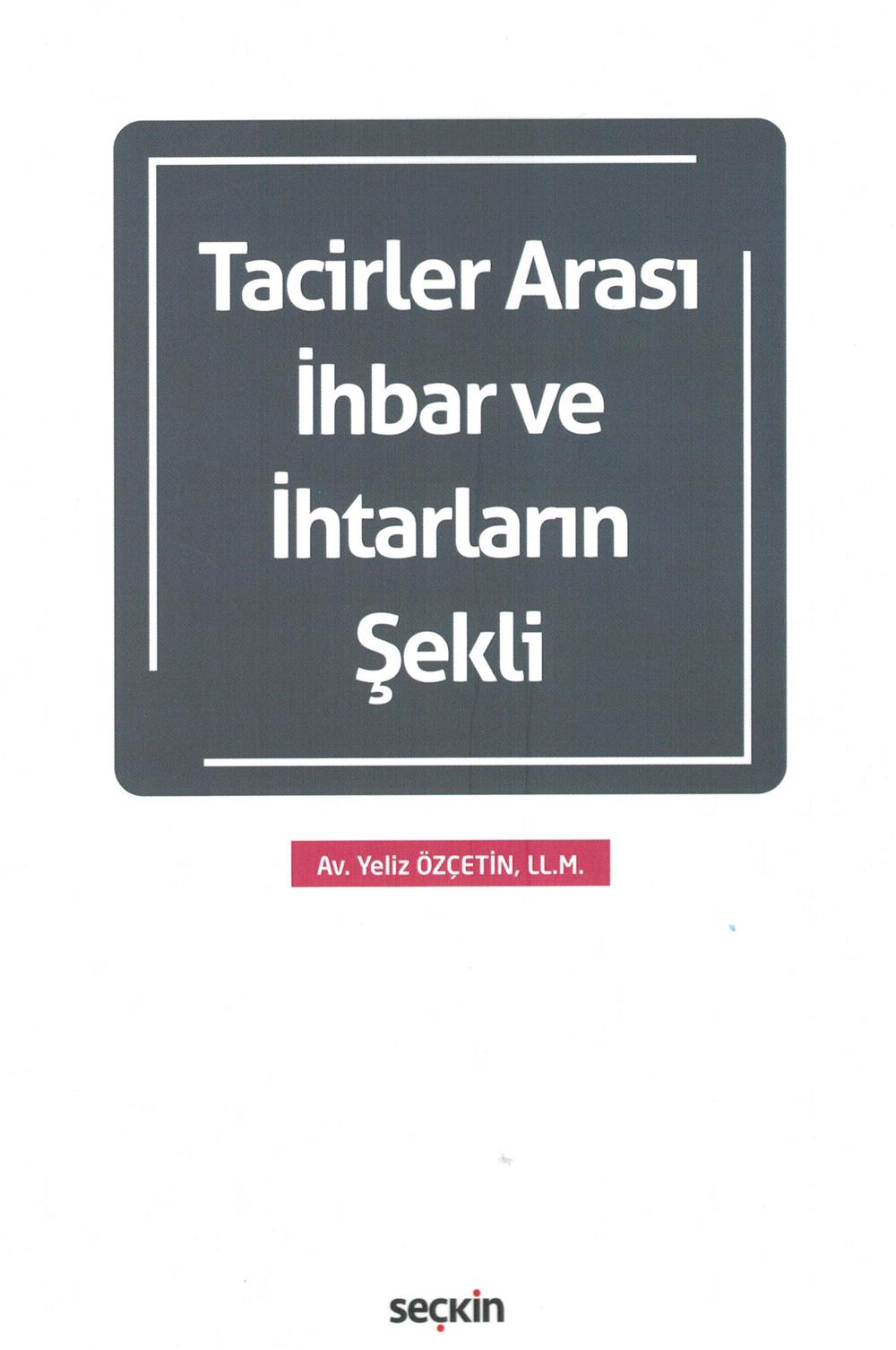 Tacirler Arası İhbar ve İhtarların Şekli