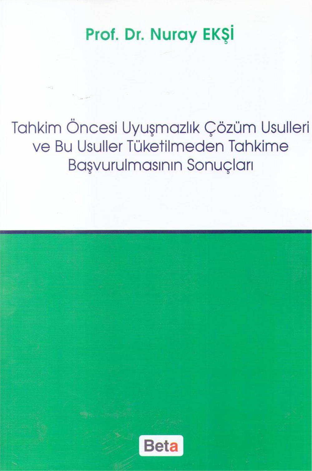 Tahkim Öncesi Uyuşmazlık Çözüm Usulleri Ve Bu Usuller Tüketilmeden Tahkime Başvurulmasının Sonuçları