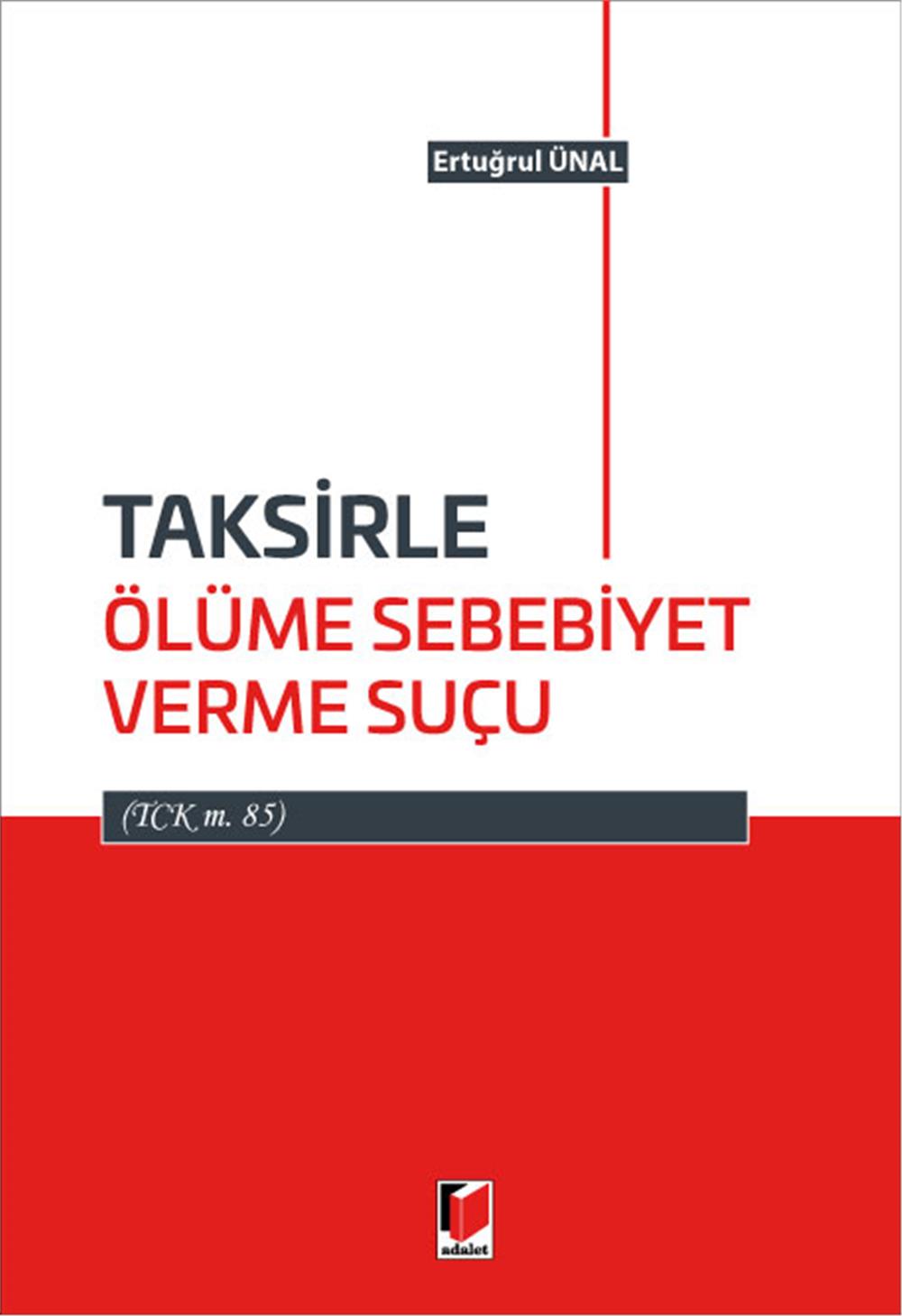 Taksirle Ölüme Sebebiyet Verme Suçu