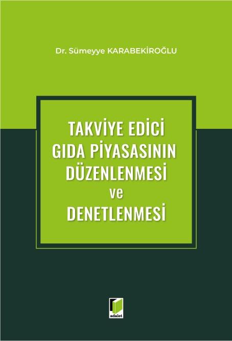 Takviye Edici Gıda Piyasasının Düzenlenmesi ve Denetlenmesi