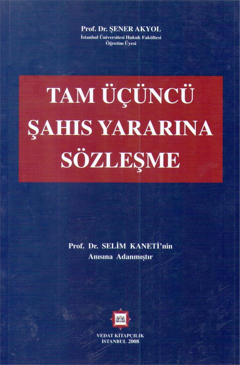 Tam Üçüncü Şahıs Yararına Sözleşme