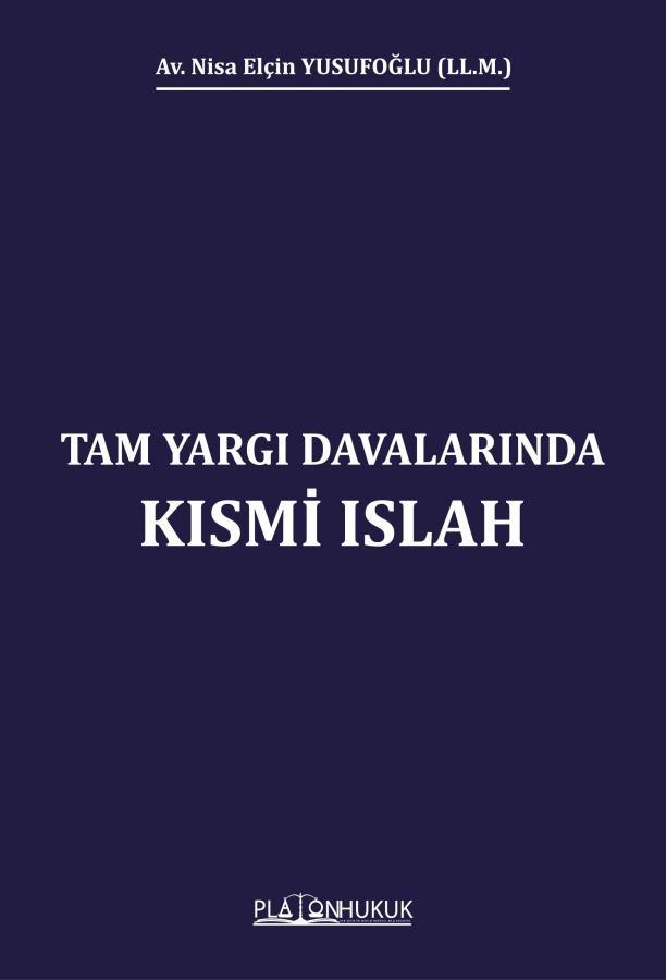 Tam Yargı Davalarında Kısmi Islah