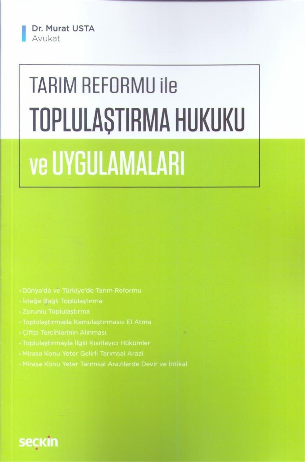 Tarım Reformu ile Toplulaştırma Hukuku ve Uygulamaları