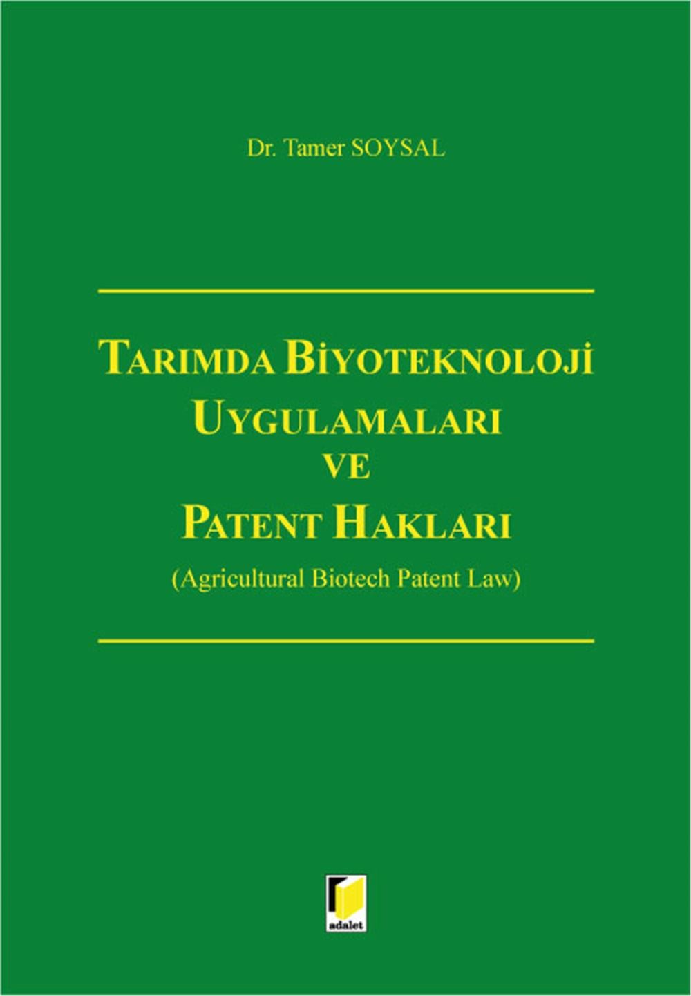 Tarımda Biyoteknoloji Uygulamaları ve Patent Hakları
