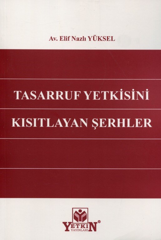 Tasarruf Yetkisini Kısıtlayan Şerhler