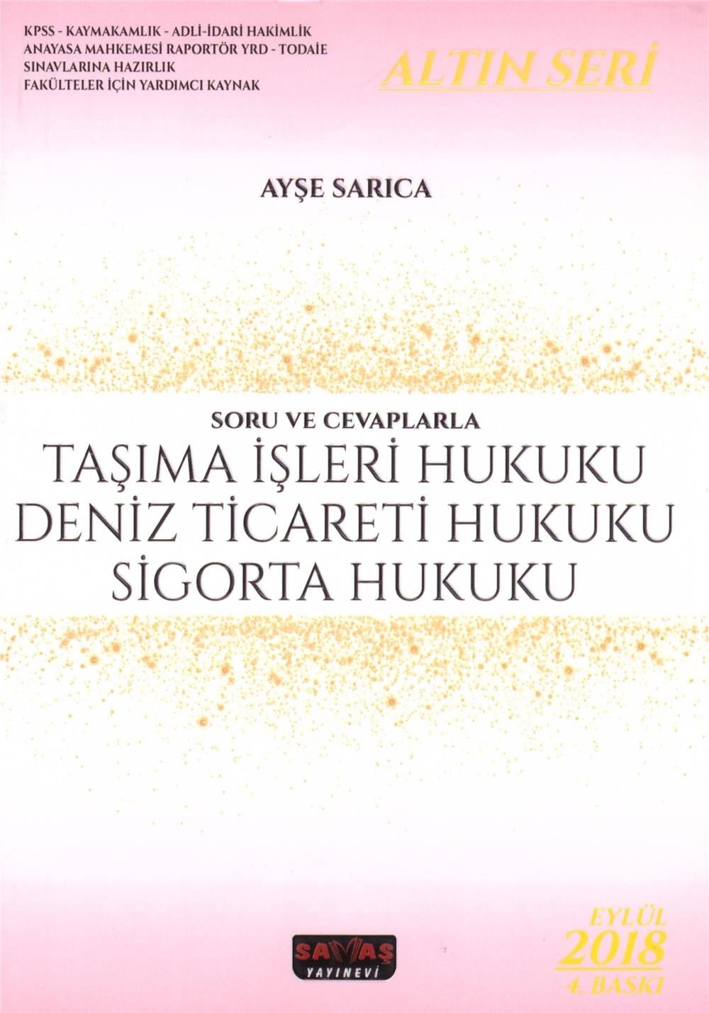Taşıma İşleri Hukuku Deniz Ticareti Hukuku Sigorta Hukuku