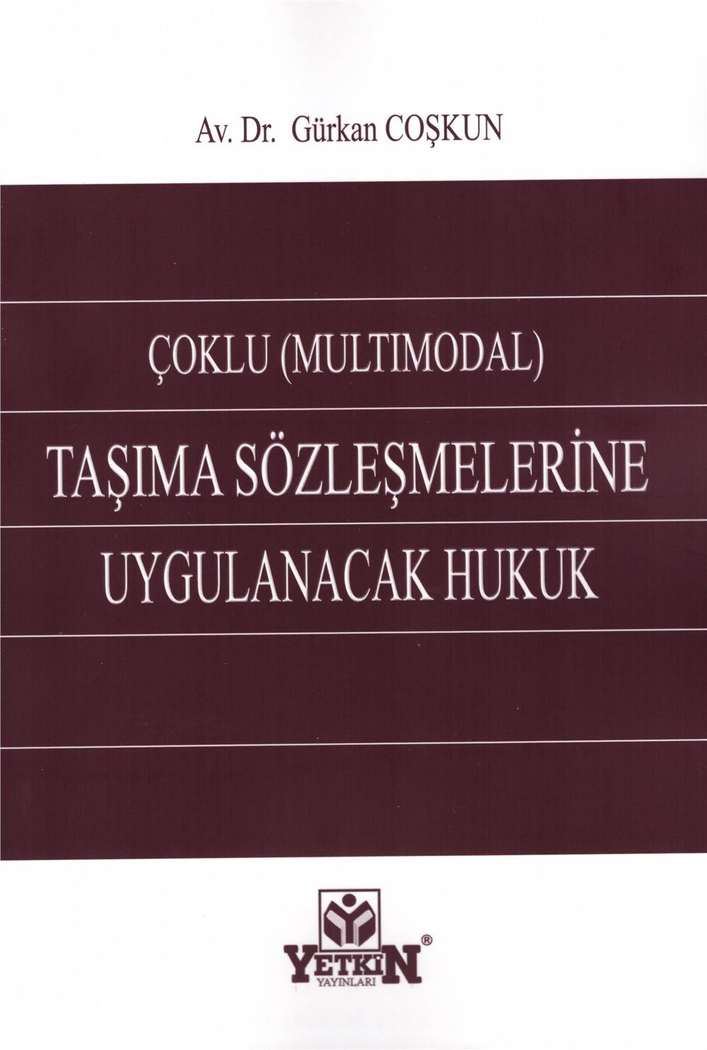 Taşıma Sözleşmelerine Uygulanacak Hukuk