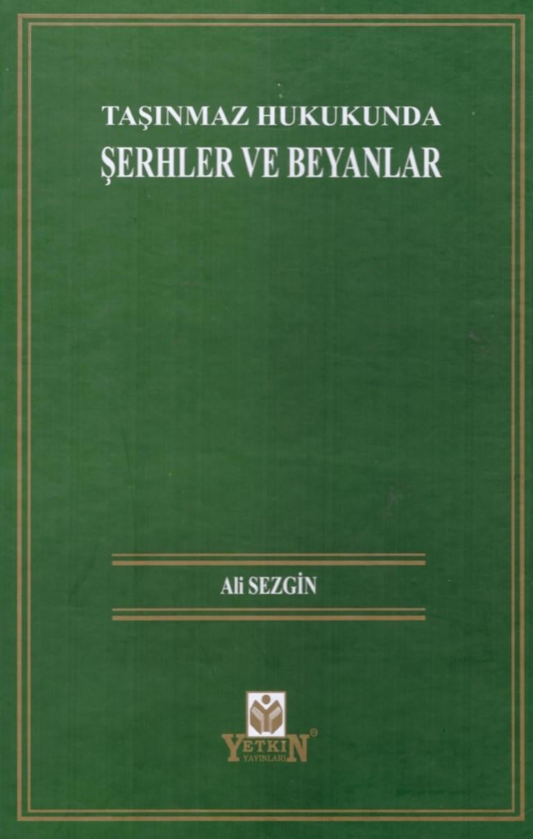 TAŞINMAZ HUKUKUNDA ŞERHLER VE BEYANLAR (YETKİN)