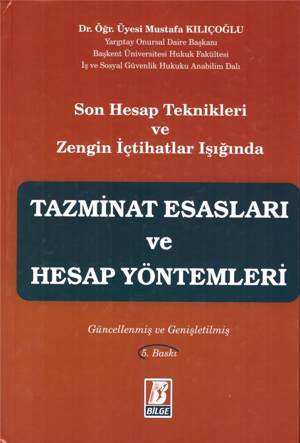 Tazminat Esasları ve Hesap Yöntemleri