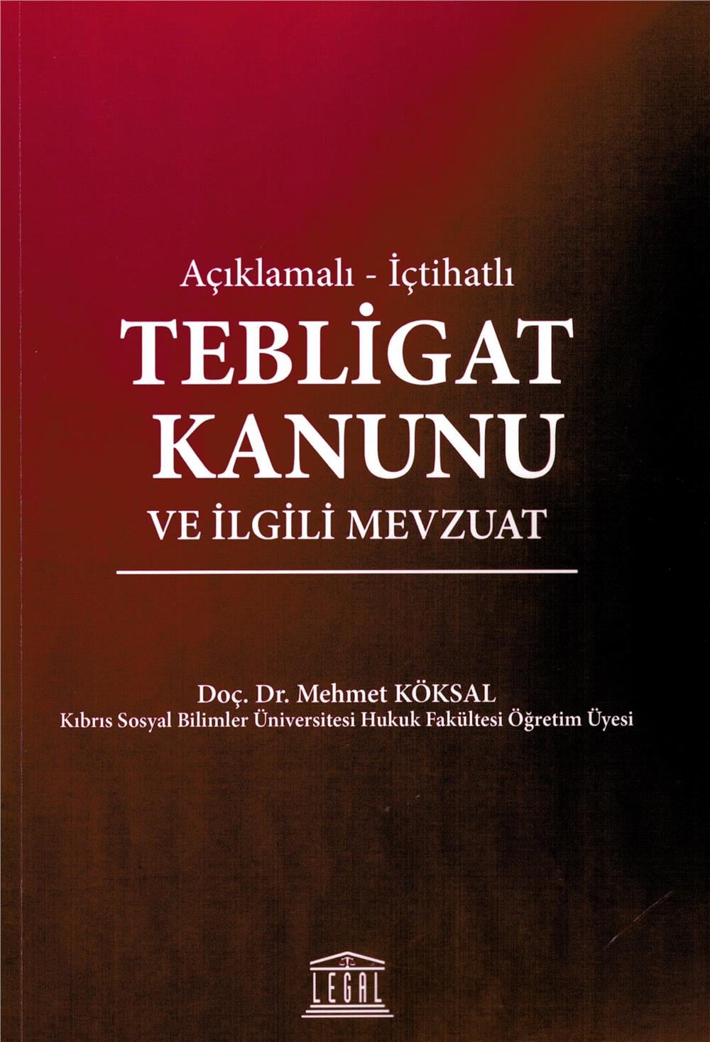 Tebligat Kanunu ve İlgili Mevzuat
