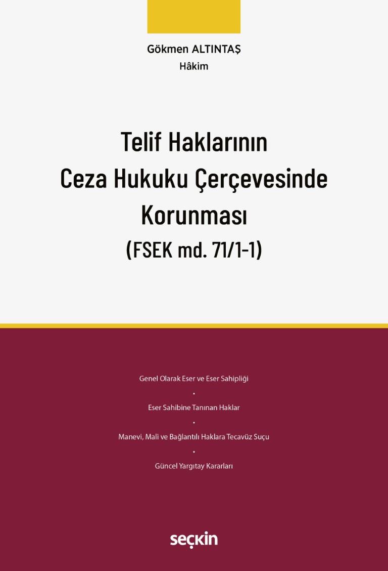 Telif Haklarının Ceza Hukuku Çerçevesinde Korunması
