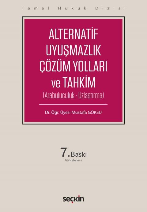 Temel Hukuk Dizisi - Alternatif Uyuşmazlık Çözüm Yolları ve Tahkim (THD)
