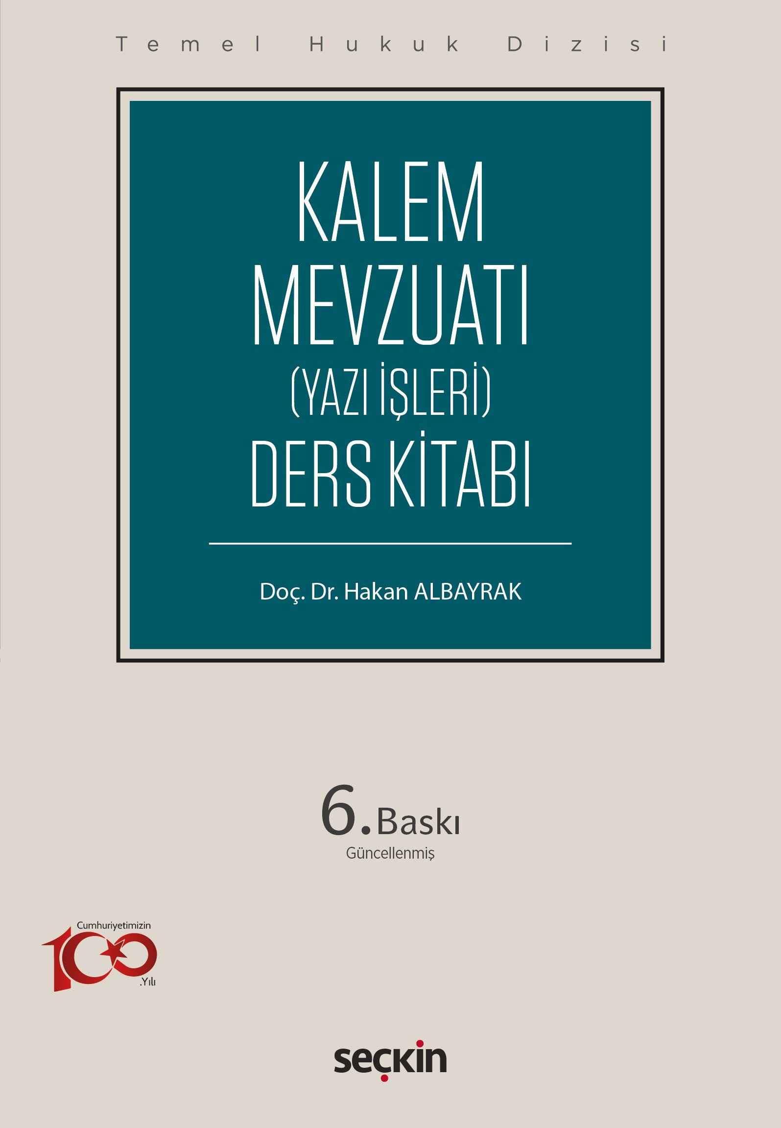 Temel Hukuk Dizisi - Kalem Mevzuatı (Yazı İşleri) Ders Kitabı