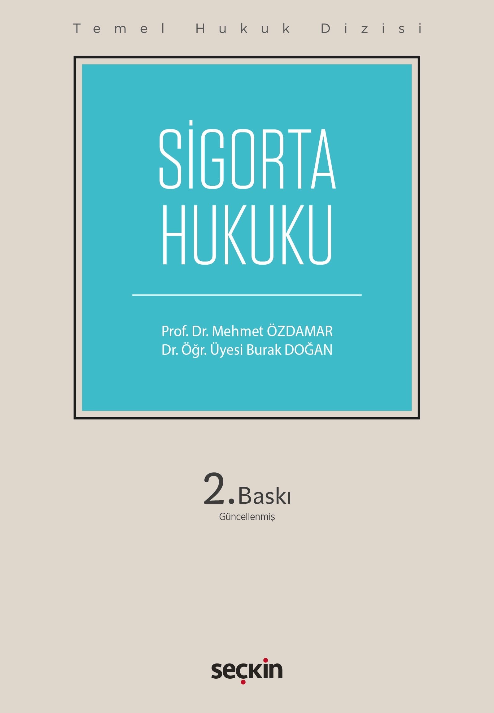 Temel Hukuk Dizisi Sigorta Hukuku (THD)