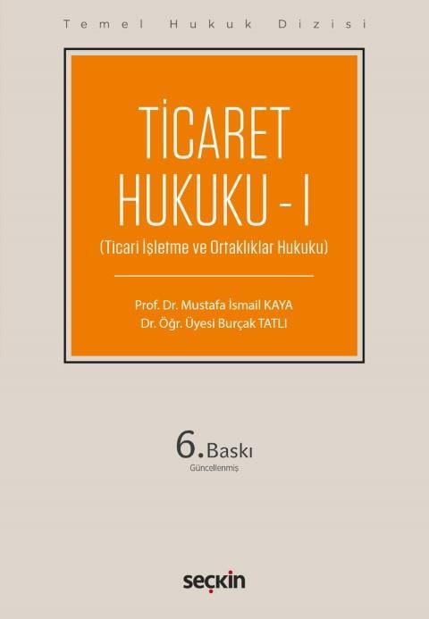 Temel Hukuk Dizisi - Ticaret Hukuku - I (THD)