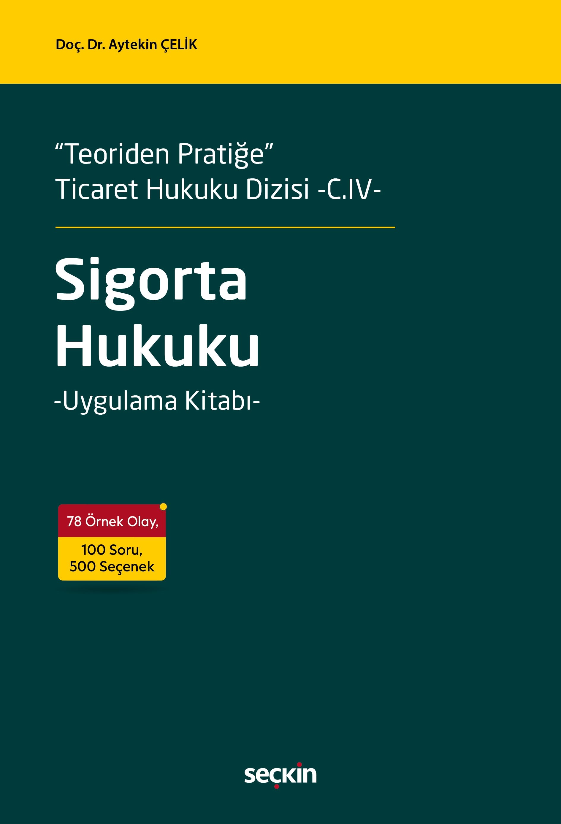 Teoriden Pratiğe Sigorta Hukuku