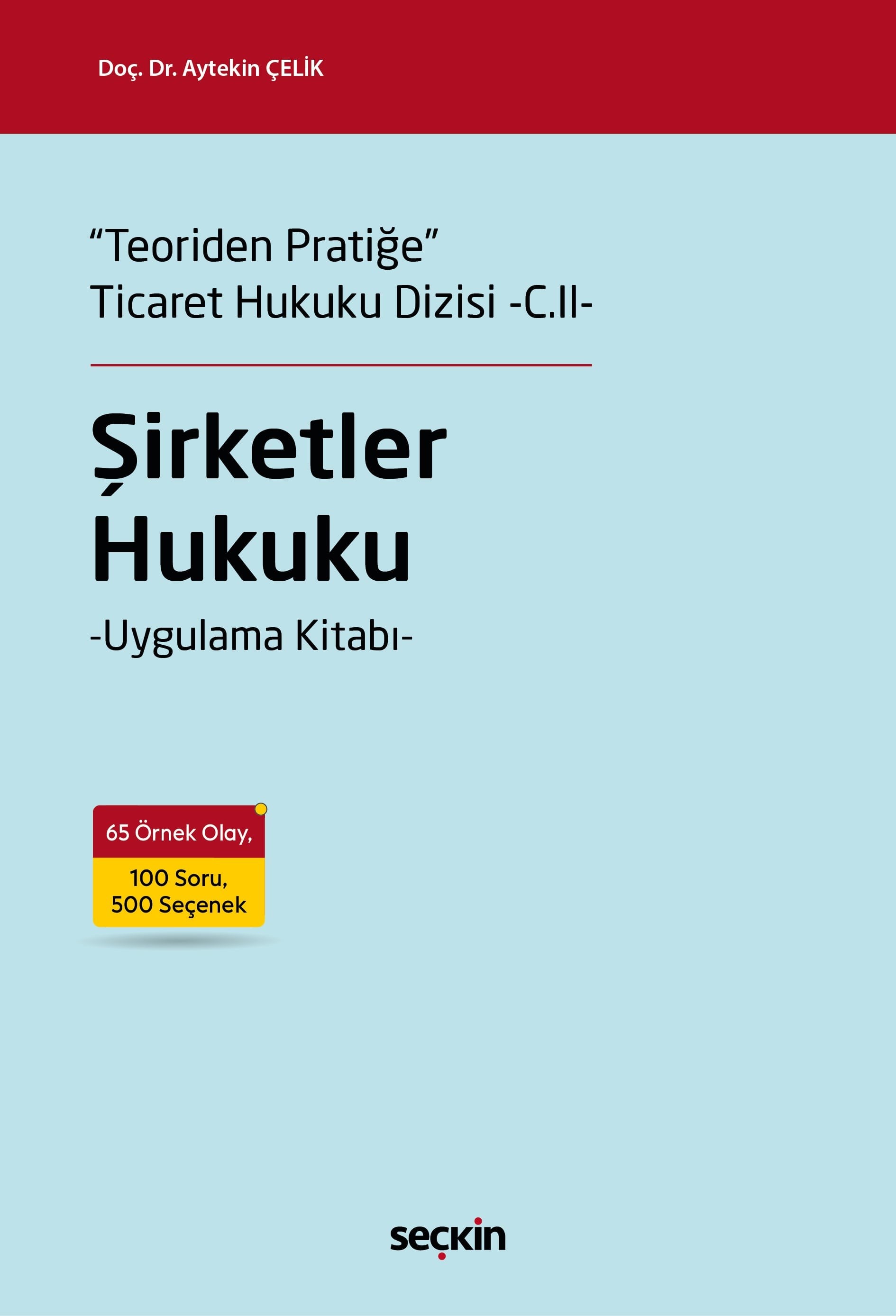 Teoriden Pratiğe Şirketler Hukuku