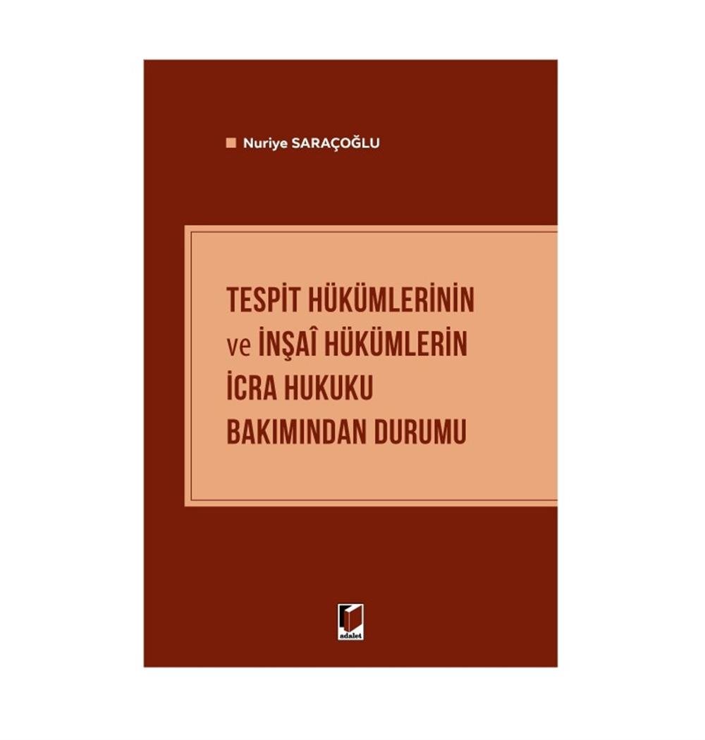 Tespit Hükümlerinin ve İnşai Hükümlerin İcra Hukuku Bakımından Durumu