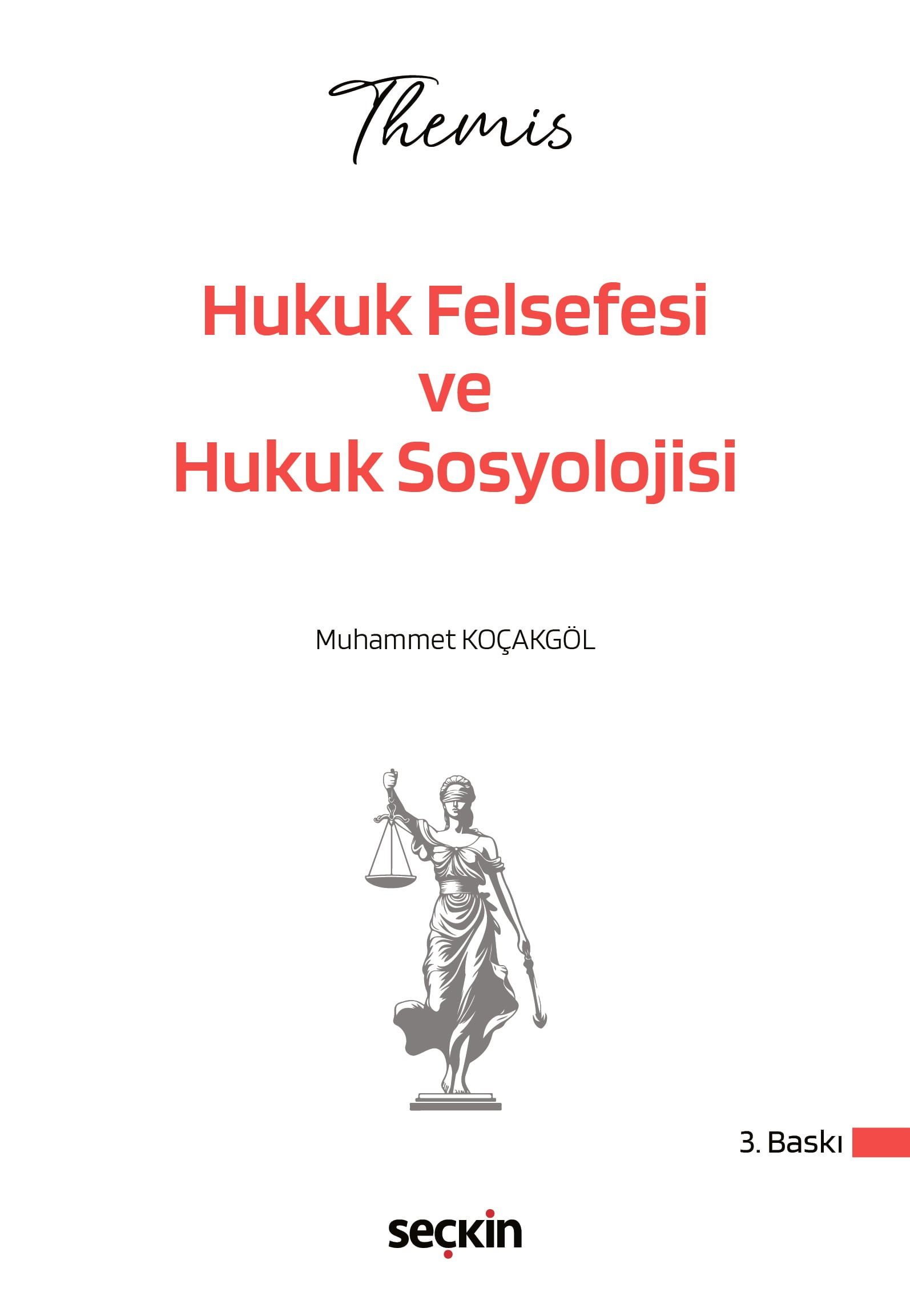 THEMIS - Hukuk Felsefesi ve Hukuk Sosyolojisi Konu Kitabı