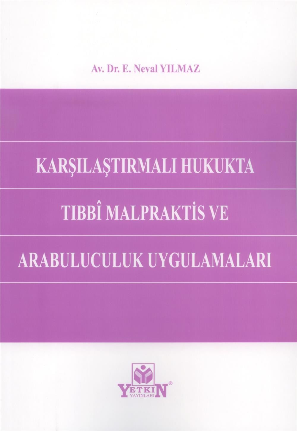 Tıbbi Malpraktis ve Arabuluculuk Uygulamaları