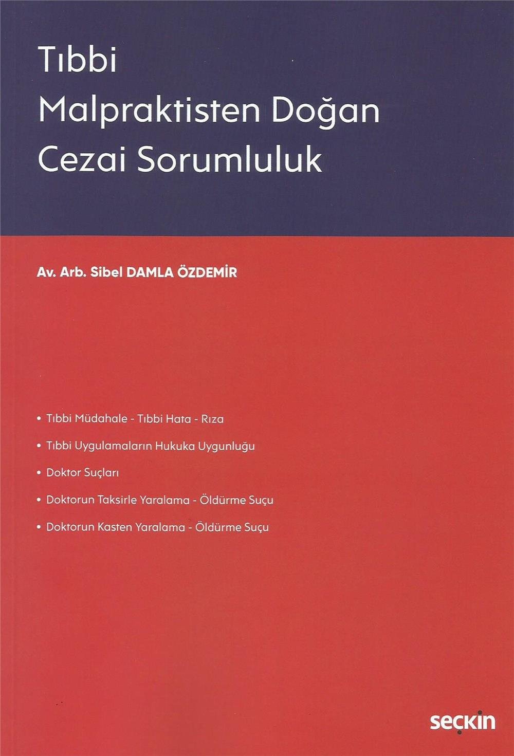Tıbbi Malpraktisten Doğan Cezai Sorumluluk