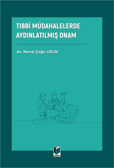 Tıbbi Müdahalelerde Aydınlatılmış Onam