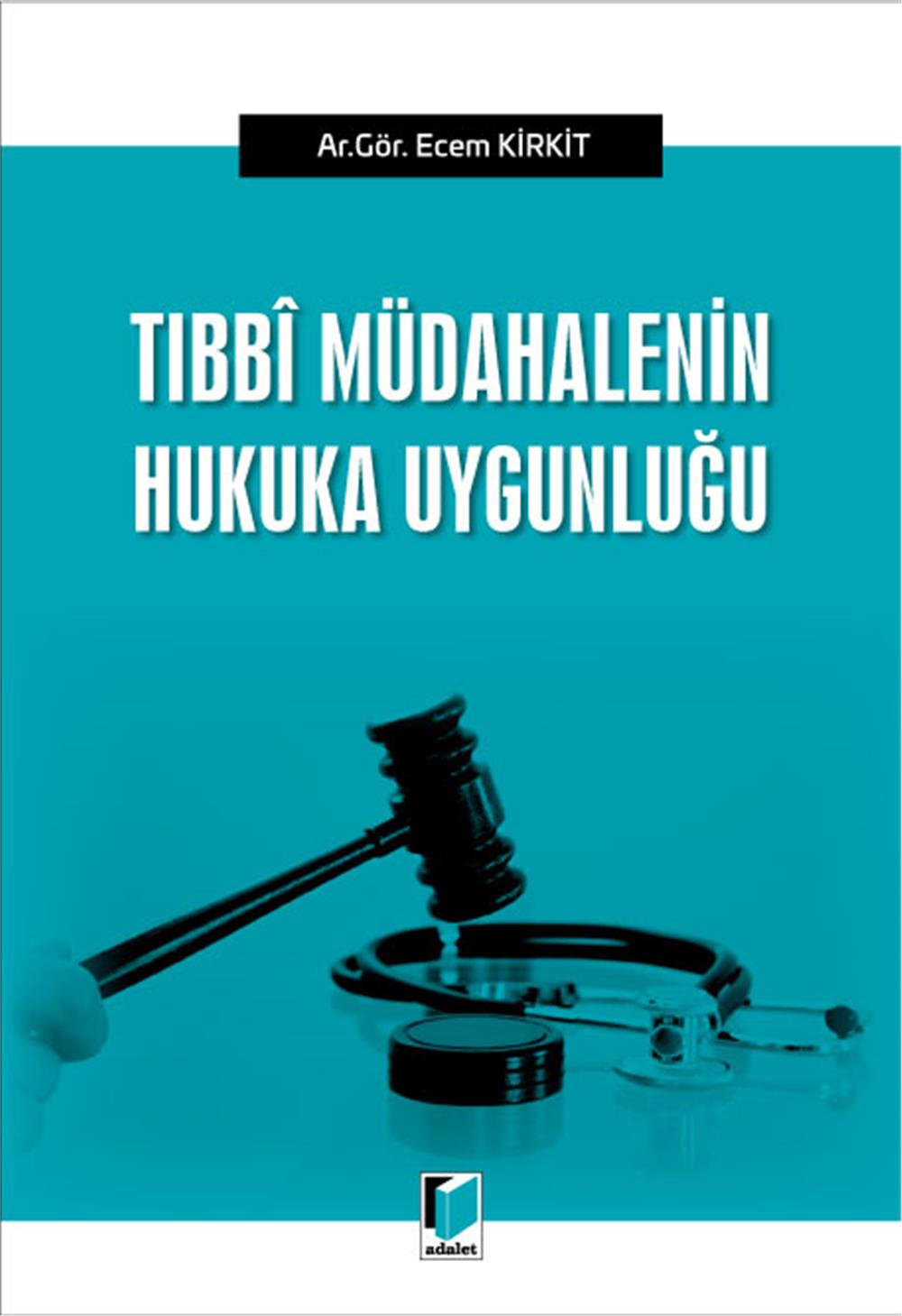 Tıbbi Müdahalenin Hukuka Uygunluğu