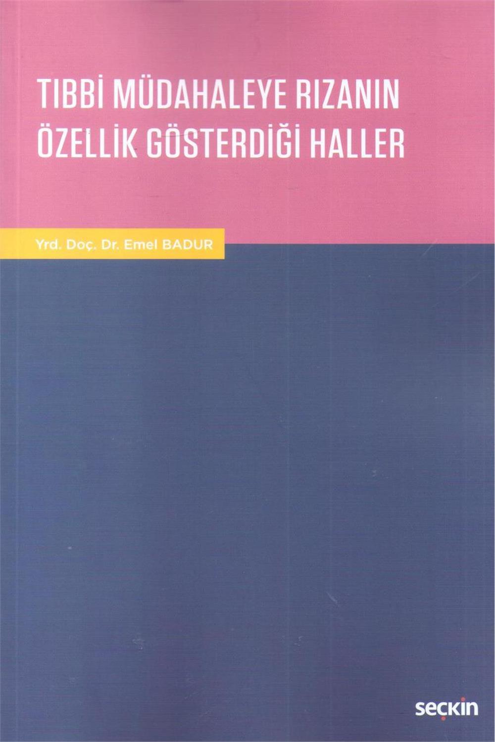 Tıbbi Müdahaleye Rızanın Özellik Gösterdiği Haller