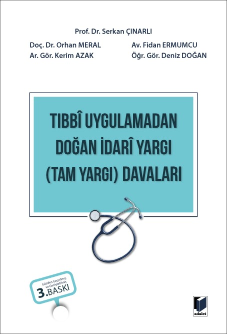 Tıbbi Uygulamadan Doğan İdari Yargı (Tam Yargı) Davaları