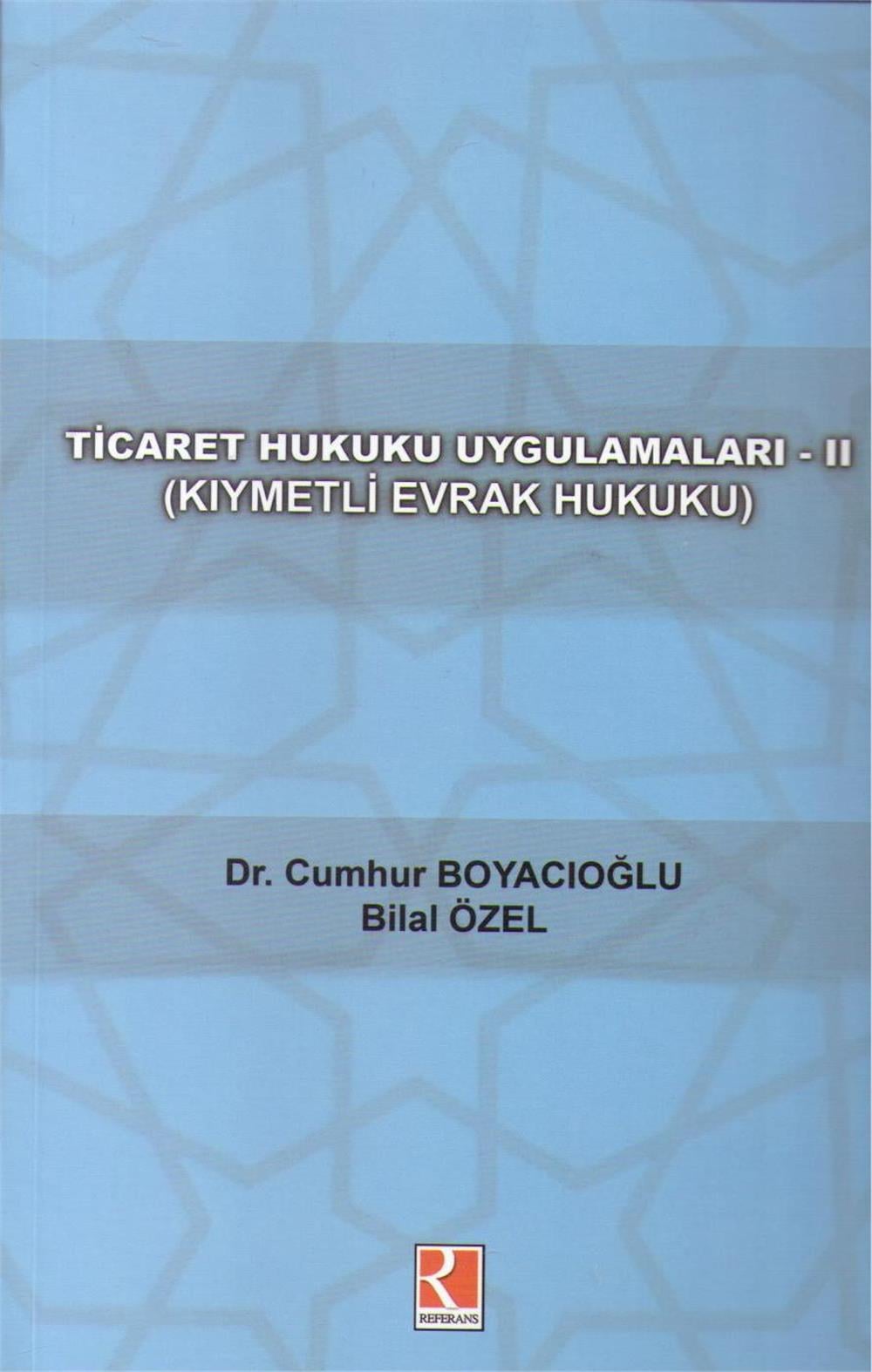 Ticaret Hukuku Uygulamaları - II