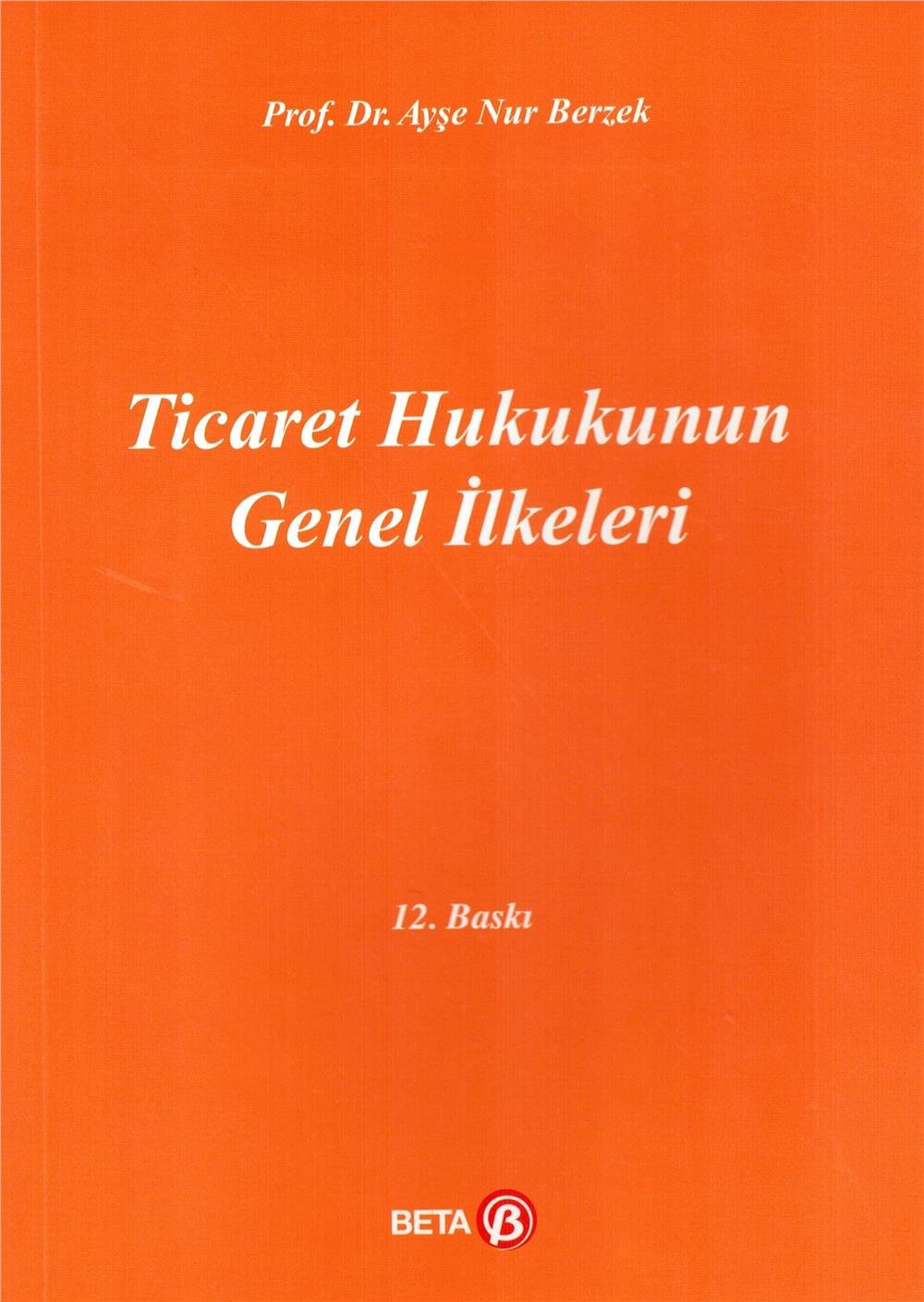Ticaret Hukukunun Genel İlkeleri