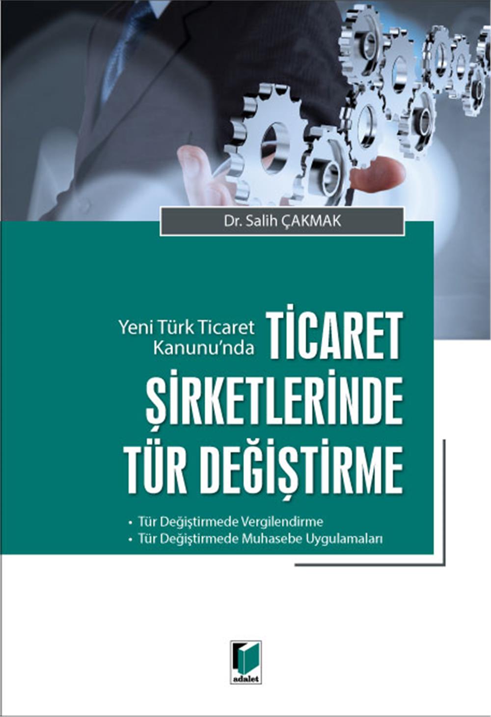 Ticaret Şirketlerinde Tür Değiştirme