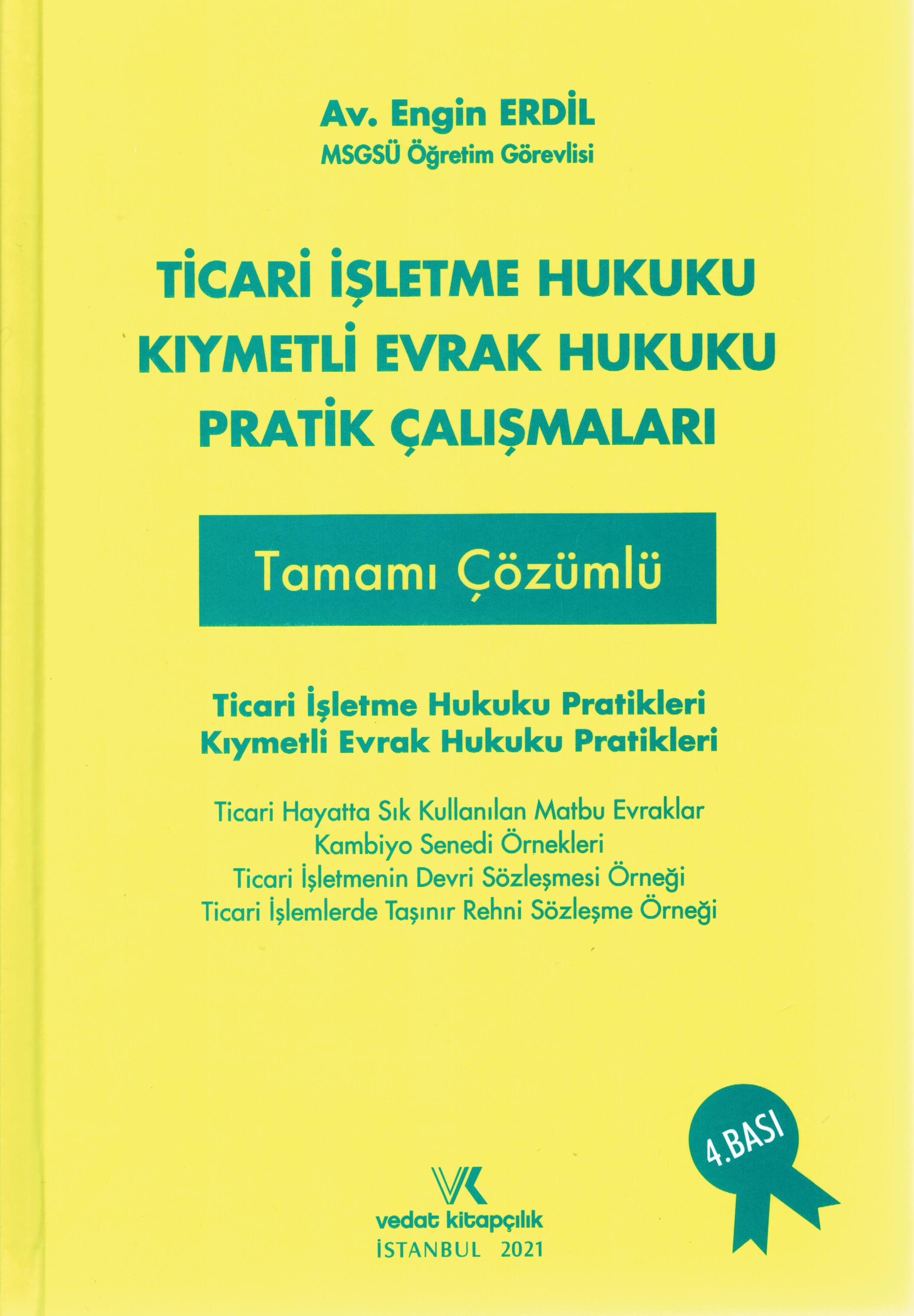 Ticari İşletme Hukuku Kıymetli Evrak Hukuku Pratik Çalışmaları