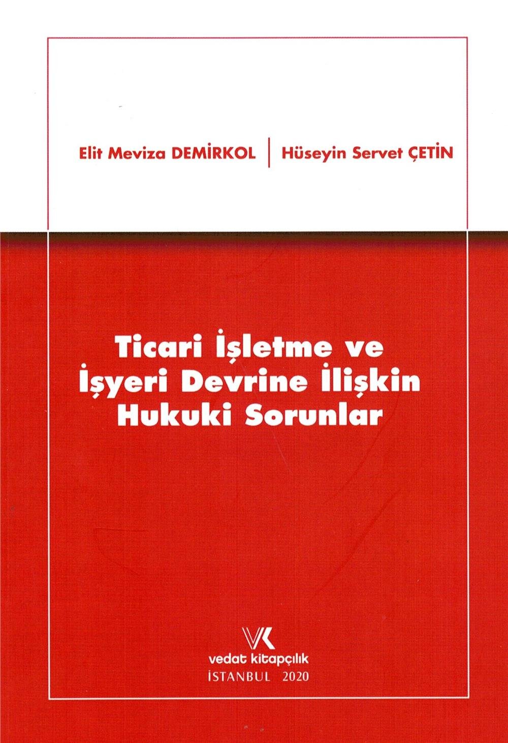 Ticari İşletme ve İşyeri Devrine İlişkin Hukuki Sorunlar