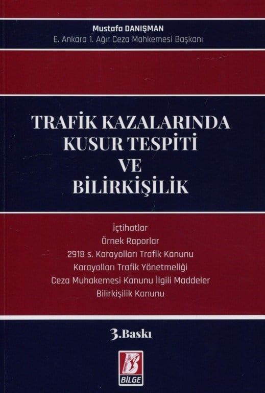 Trafik Kazalarında Kusur Tespiti ve Bilirkişilik