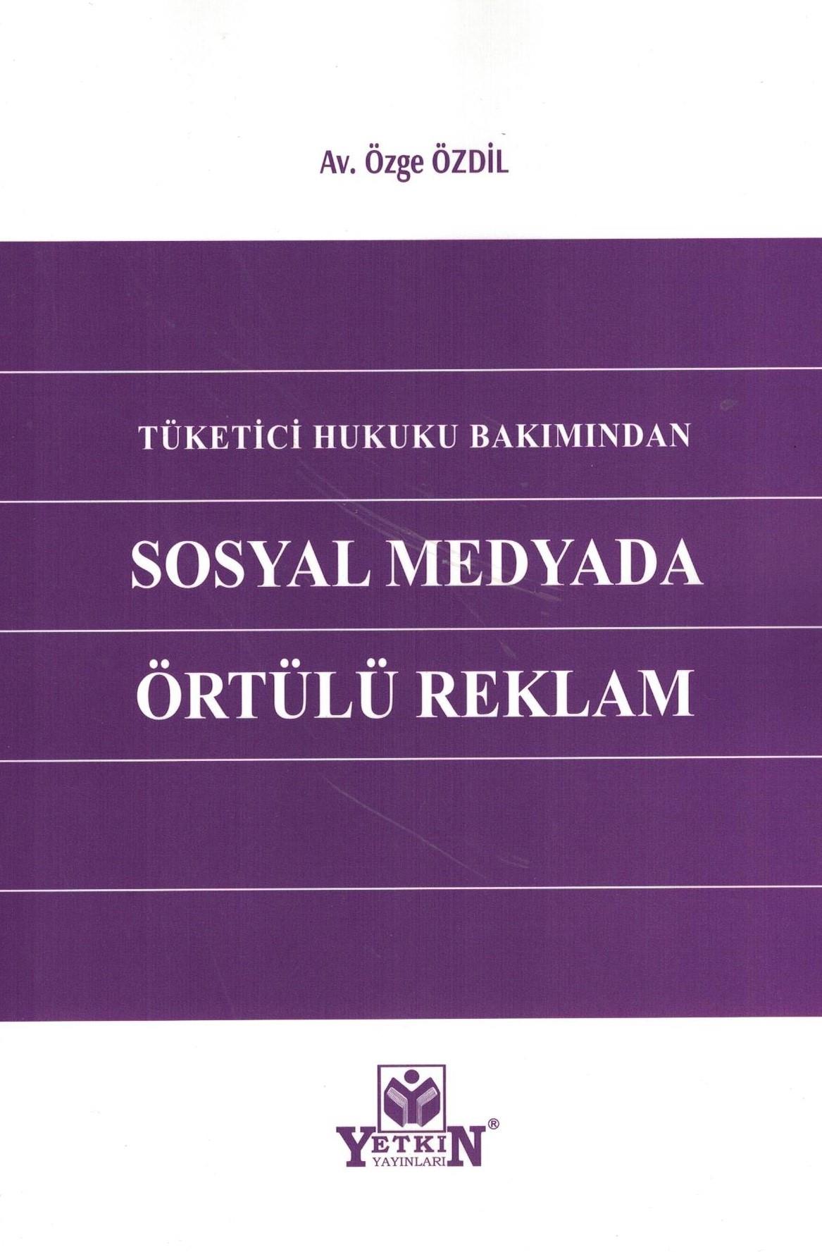 Tüketici Hukuku Bakımından Sosyal Medyada Örtülü Reklam
