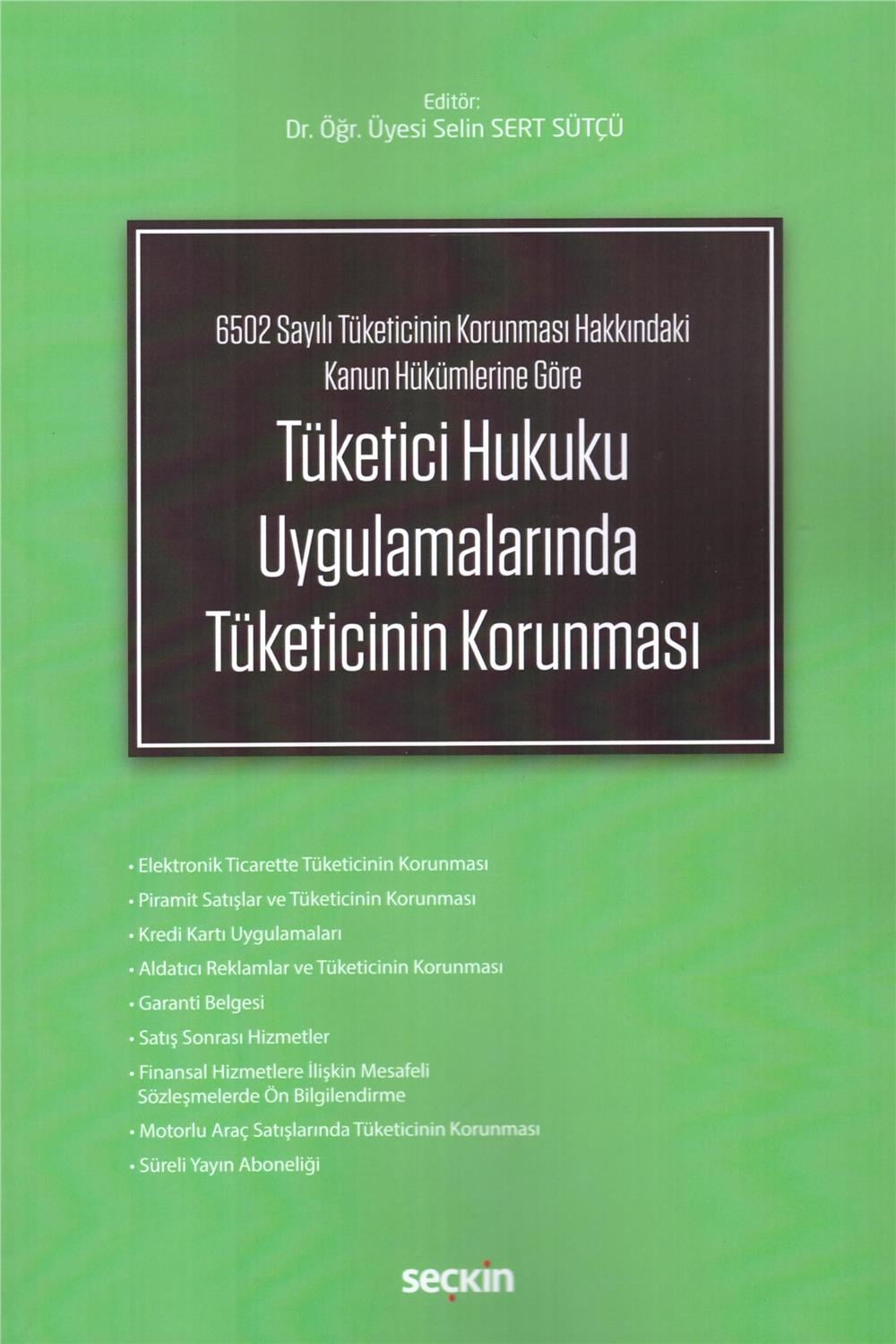 Tüketici Hukuku Uygulamalarında Tüketicinin Korunması