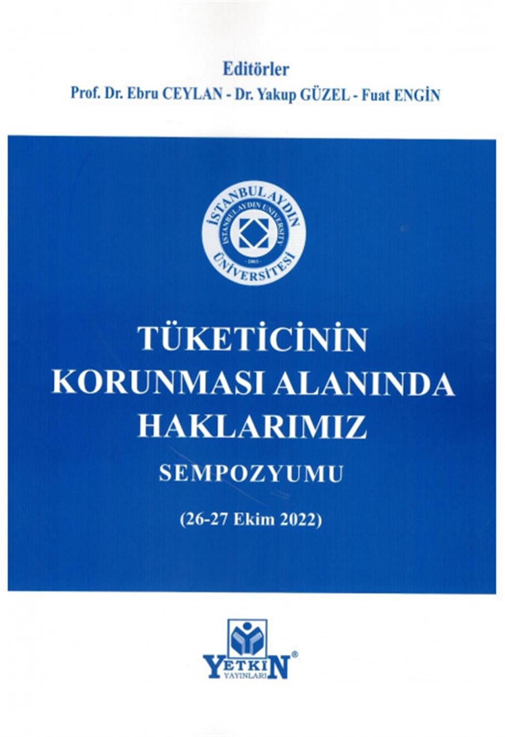 Tüketicinin Korunması Alanında Haklarımız Sempozyumu(26-27 Ekim 2022)