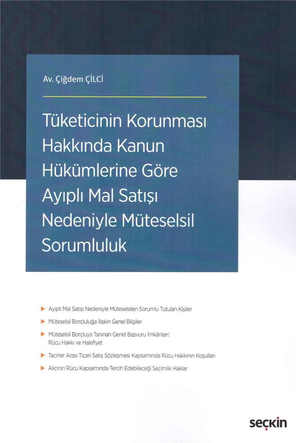 Tüketicinin Korunması Hakkında Kanun Hükümlerine Göre Ayıplı Mal Satışı Nedeniyle Müteselsil Sorumluluk