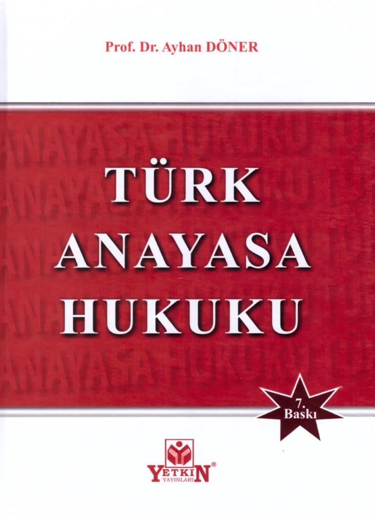 TÜRK ANAYASA HUKUKU 7.BASKI (YETKİN)