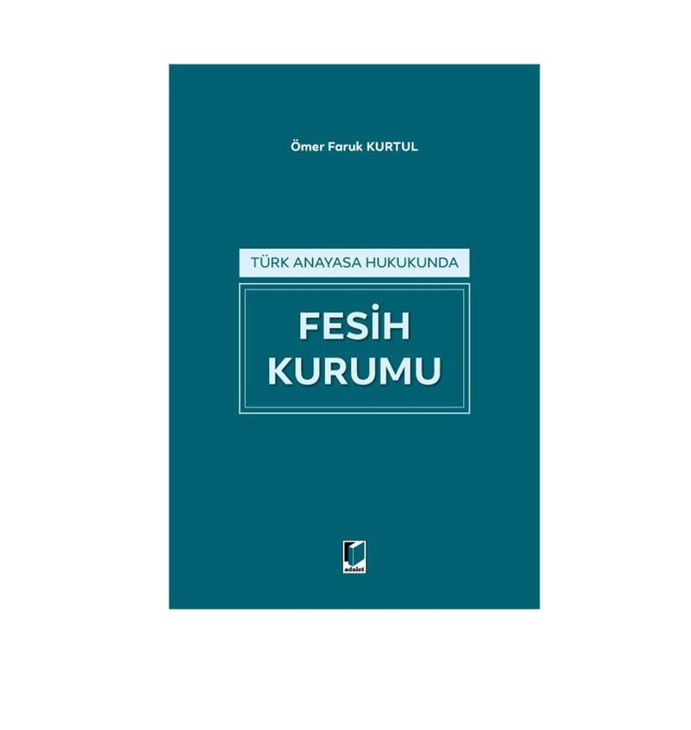 Türk Anayasa Hukukunda Fesih Kurumu