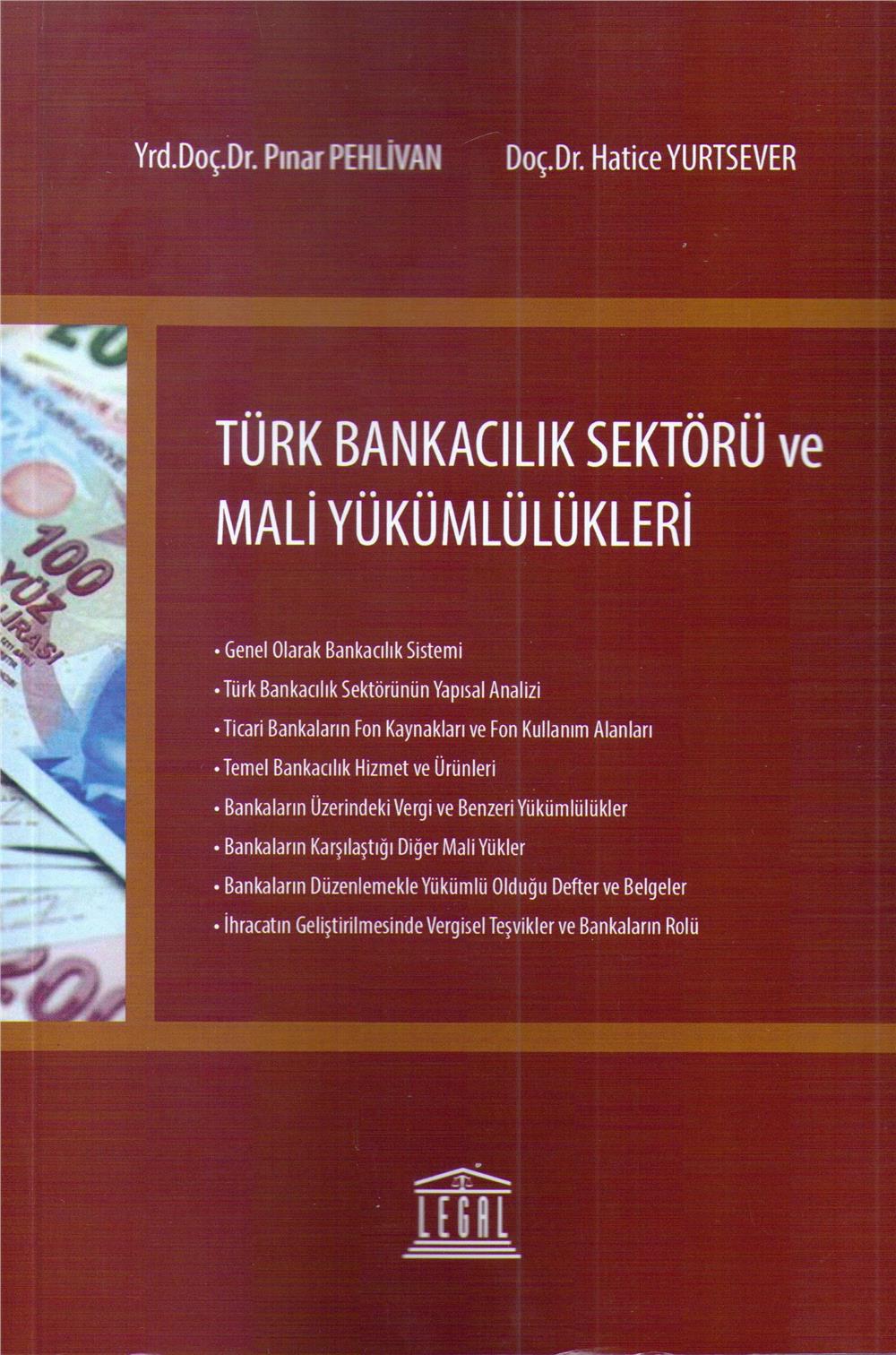 Türk Bankacılık Sektörü ve Mali Yükümlülükleri