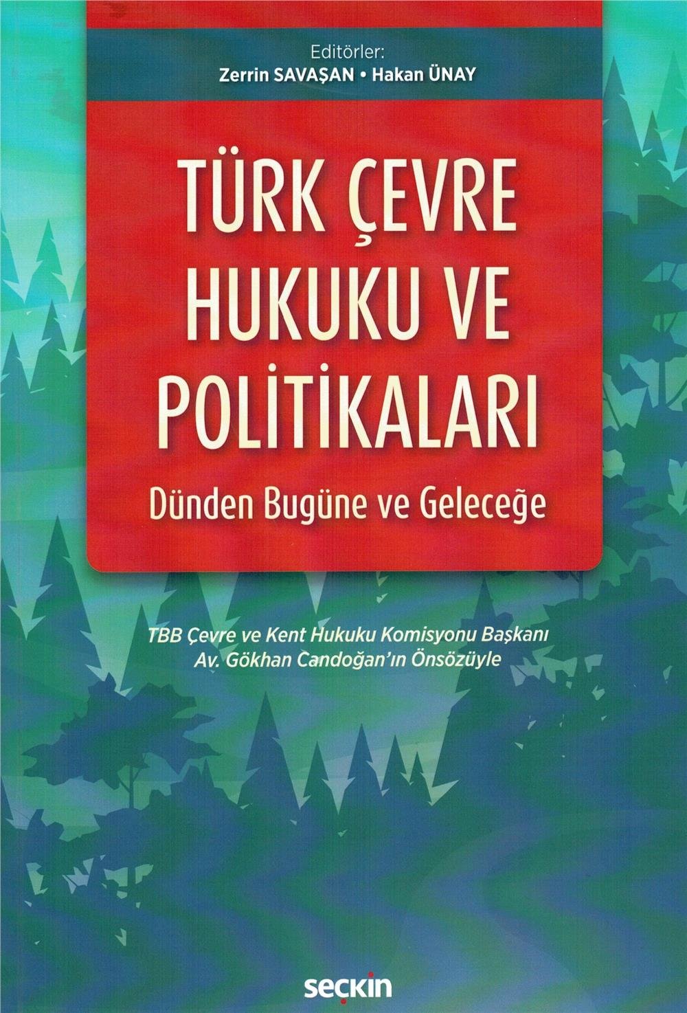 Türk Çevre Hukuku ve Politikaları